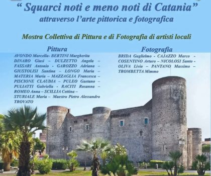 “ Squarci noti e meno noti di Catania” presso il GAM di Catania